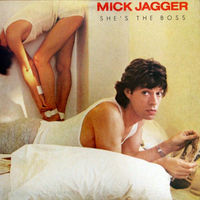 Mick Jagger (ROLLING STONES), She's The Boss, LP 1985