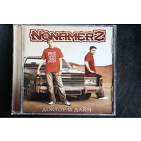 Nonamerz – Доктор И Дайм (2006, CD)