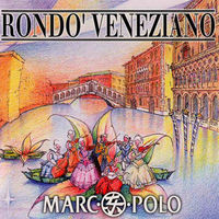 Rondo Veneziano Marco Polo