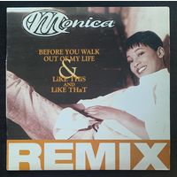 Monica – Before You Walk Out Of My Life & Like This And Like That (Remix)