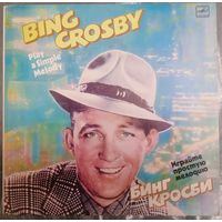 Bing Crosby (Бинг Кросби)–Играйте Простую Мелодию (Play A Simple Melody), LP