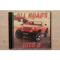 Various - All Roads Hits 6 (2000, CD)