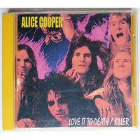 CD Alice Cooper - Love It To Death & Killer