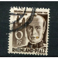 Французская зона оккупации - Рейнланд-Пфальц - 1948 - Вильгельм Эммануил фон Кеттелер 6Pf - [Mi.17] - 1 марка. Гашеная.  (Лот 135CC)