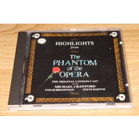 Andrew Lloyd Webber, Michael Crawford, Sarah Brightman, Steve Barton - Highlights From The Phantom Of The Opera - CD