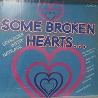 Some Broken Hearts... - Schlager International