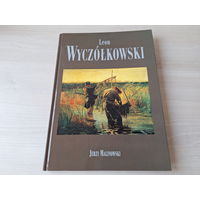Леон Ян Вычулковский - ПОДАРОЧНЫЙ ФОРМАТ - живопись - альбом на польском