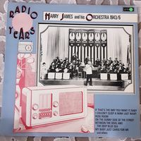 HARRY JAMES AND HIS ORCHESTRA - 1977 - RADIO YEARS 1943/6 (UK) LP