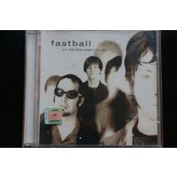 Fastball – All The Pain Money Can Buy (1998, CD)