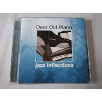 Jazz Inflections - Dear Old Piano