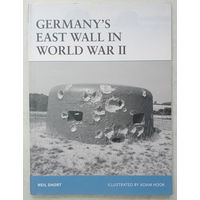 Germany's East Wall in World War II (Osprey Fortress #108)