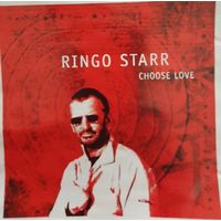 Ringo Starr,"Choose Love",2005,Russia.