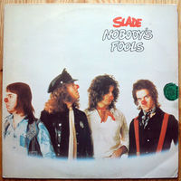Slade - Nobody's Fools LP (виниловая пластинка)