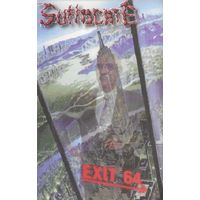 Suffocate "Exit 64" кассета