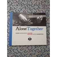 И. Казаханов, А. Кузнецов - 2008. Alone Together (Digipak) (CDMAN337-08)