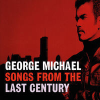 George Michael Songs From The Last Century