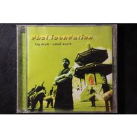 Dhol Foundation – Big Drum: Small World (2001, CD)