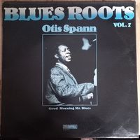 Blues Roots Otis Spann – Good Morning Mr. Blues / Vol.7