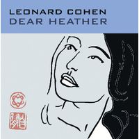 Leonard Cohen "Dear Heather" (Audio CD - 2004)