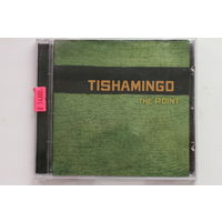 Tishamingo – The Point (2007, CD)
