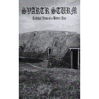 Svartr Sturm "Radikal View Of A Better Day" кассета