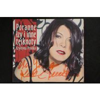 Krystyna Pronko – Poranne Lzy I Inne Tesknoty (2007, CD) + автограф
