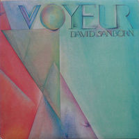 David Sanborn – Voyeur