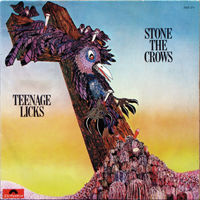 Stone The Crows - Teenage Licks 1972, LP