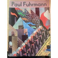 Пауль Фурманн // Paul Fuhrmann - 12 репродукций.