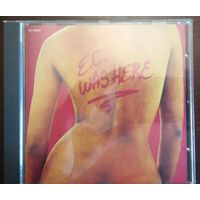 Eric Clapton "E.C. Was Here"