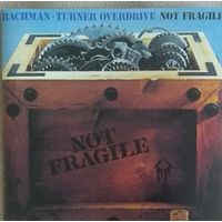 Bachman-Turner Overdrive,"Not Fragile",1974.