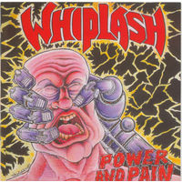 WHIPLASH  - CD "Power And Pain + Ticket To Mayhem" 1985/87