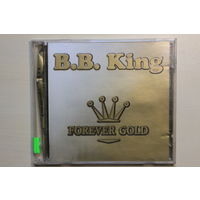 B.B. King – Forever Gold (1999, 2xCD)