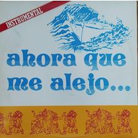 Juan Almeida – "Ahora Que Me Alejo"