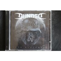 Bonded – Into Blackness (2021, CD)