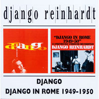 Django Reinhardt – Django / Django In Rome 1949-50 RUSSIA 2001  2CD
