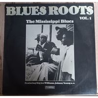 Blues Roots  The Mississippi Blues / Vol.1