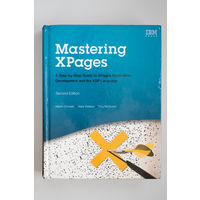 Mastering XPages: A Step-by-Step Guide to XPages Application Development and the XSP Language